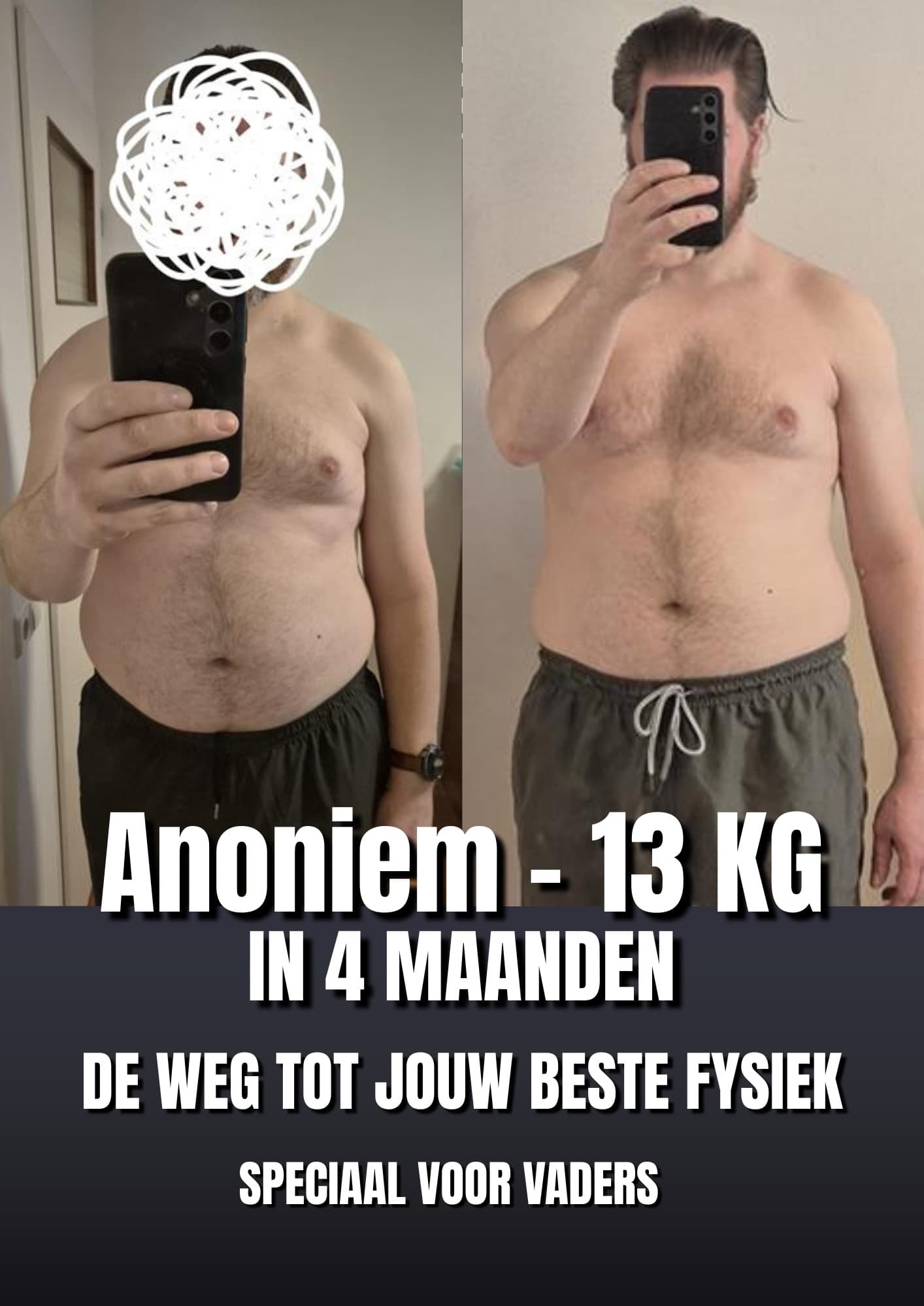 Voor en na: 13 kg in 4 maanden, om een betere vader te zijn, met coaching van Mannen met een Missie