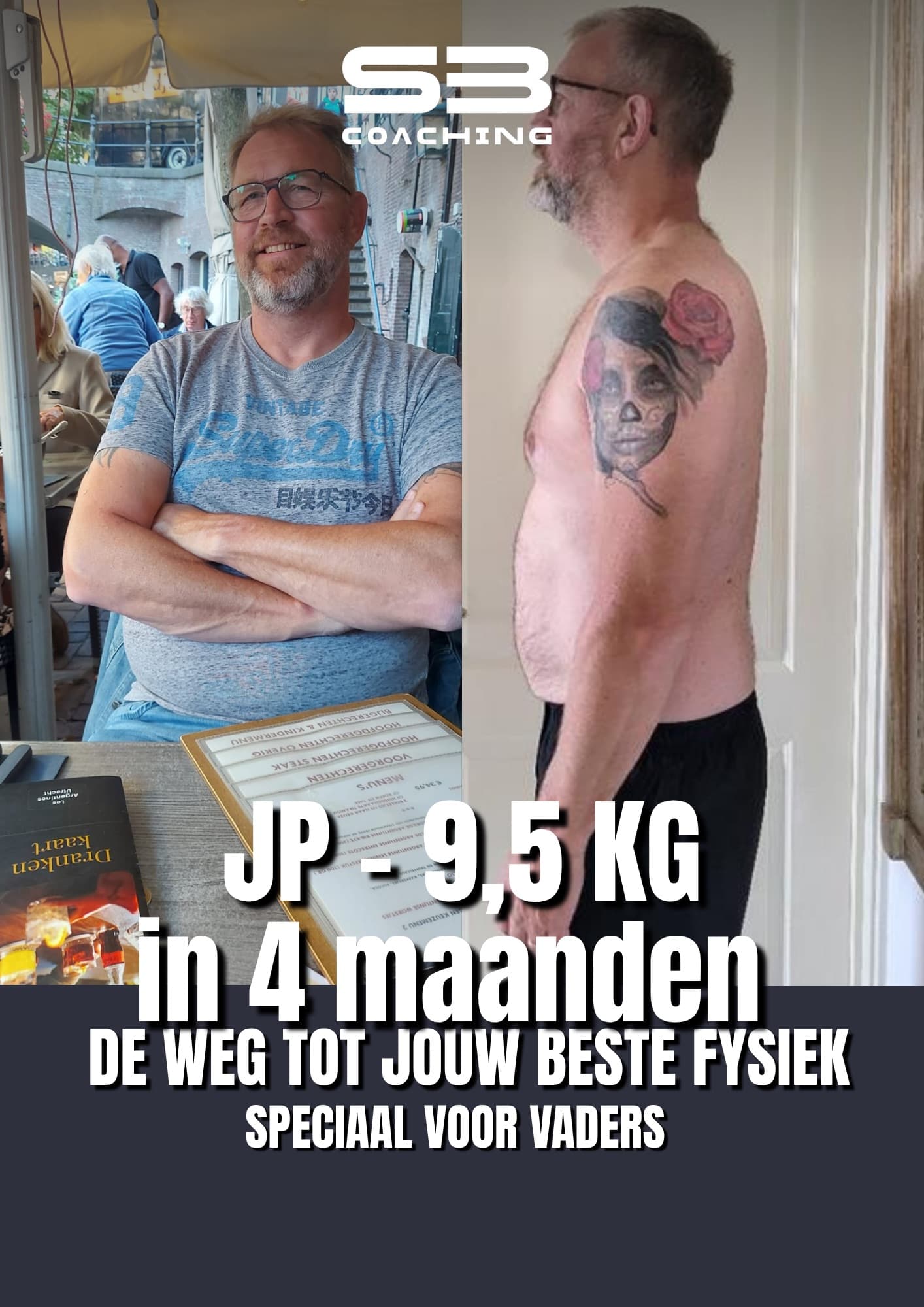 Voor en na: JP, 9,5 kg lichter, met coaching van Mannen met een Missie