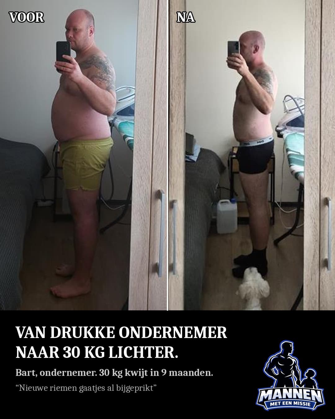 Voor en na: Bart, 30 kg lichter, met coaching van Mannen met een Missie