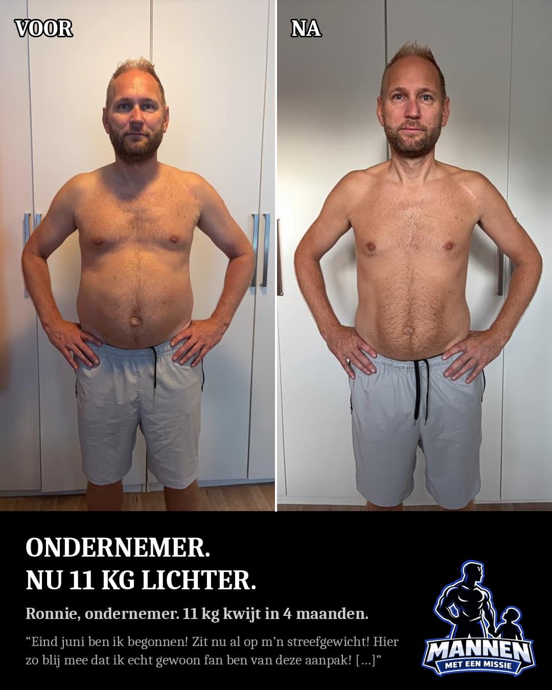 Voor en na: Ronnie, 13 kg lichter, met coaching van Mannen met een Missie