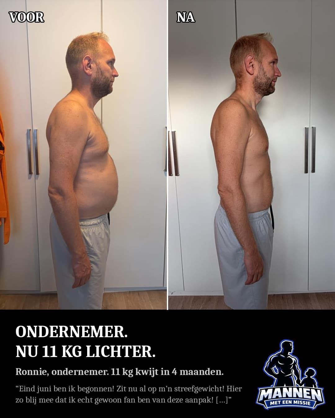 Voor en na: Ronnie, 13 kg lichter, met coaching van Mannen met een Missie