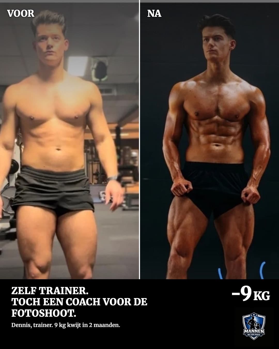 Voor en na: Dennis, 9 kg lichter, met coaching van Mannen met een Missie