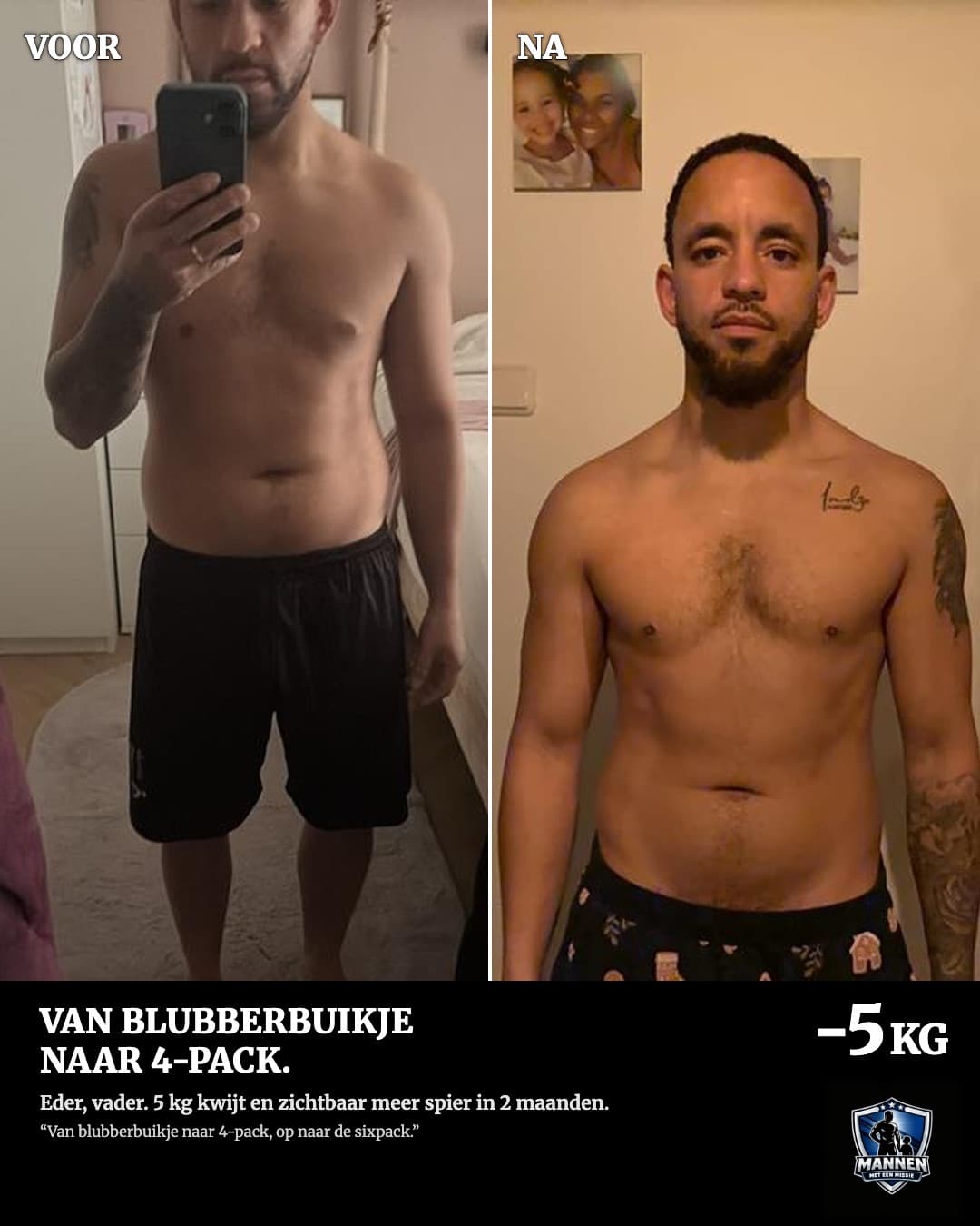 Voor en na: Eder, 5 kg lichter en flink meer spiermassa, met coaching van Mannen met een Missie