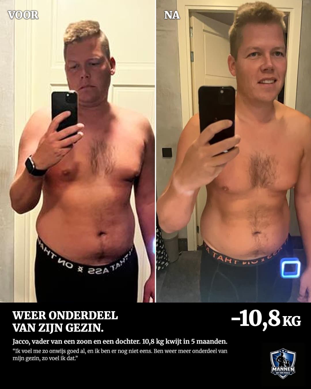 Voor en na: Jacco, 10,8 kg lichter, met coaching van Mannen met een Missie