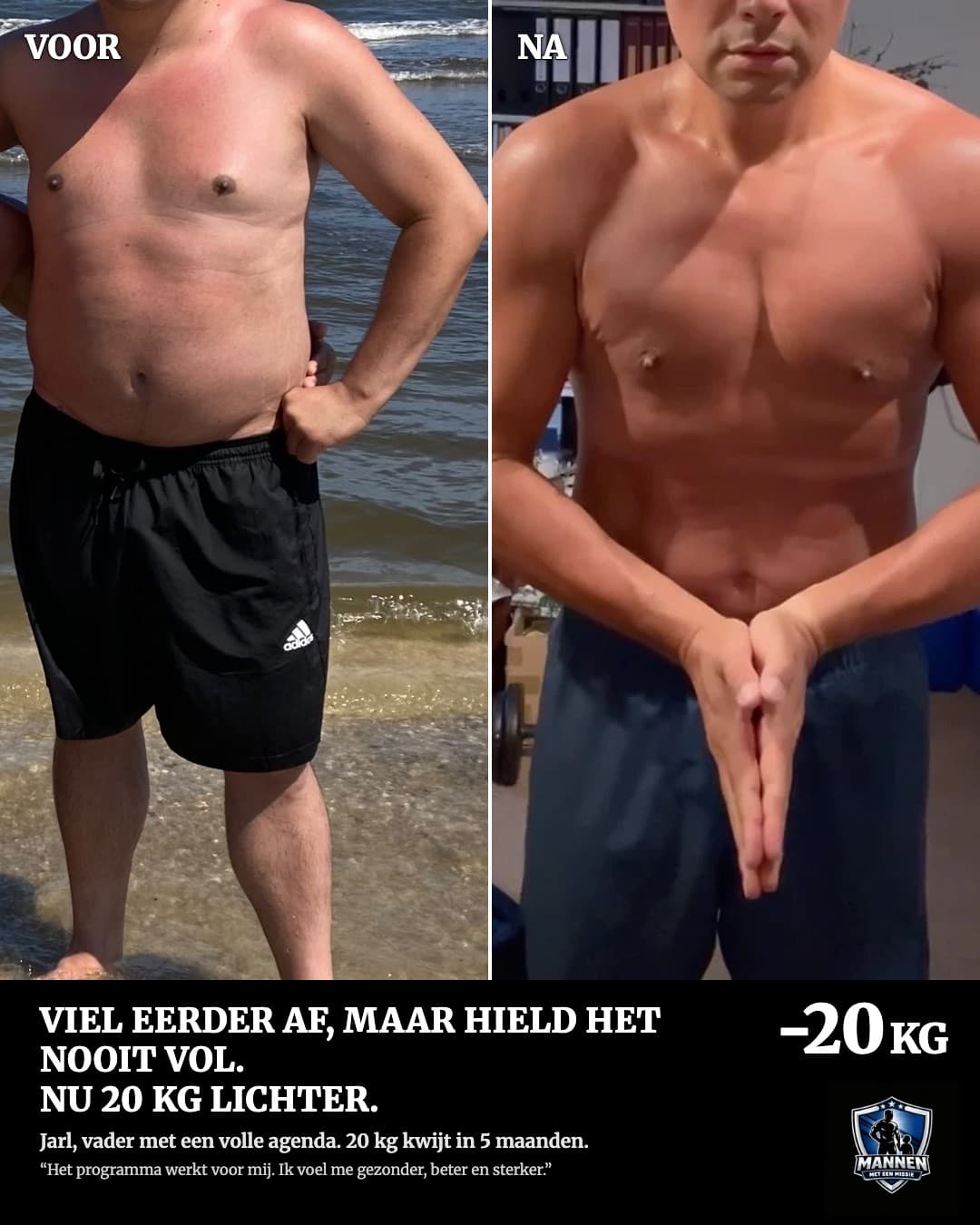 Voor en na: Jarl, 20 kg lichter, met coaching van Mannen met een Missie