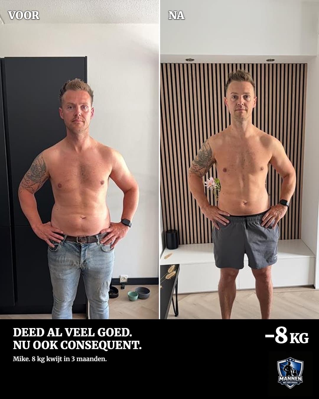 Voor en na: Mike, 8 kg lichter, met coaching van Mannen met een Missie
