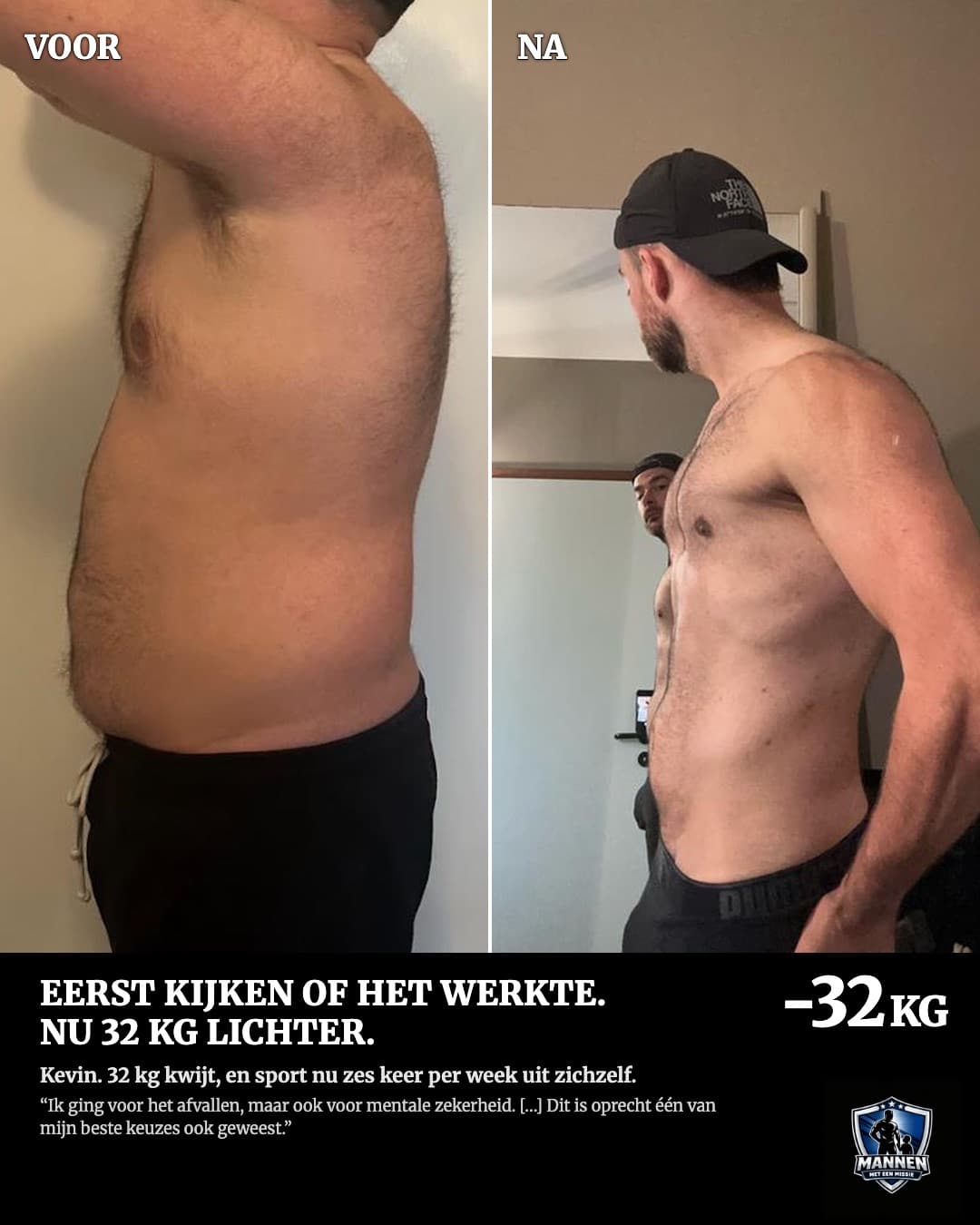 Voor en na: Kevin, 32 kg lichter, met coaching van Mannen met een Missie